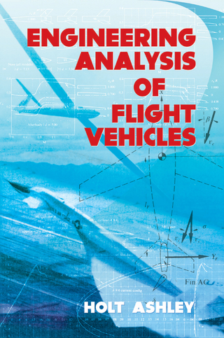 Engineering Analysis of Flight Vehicles - Holt Ashley