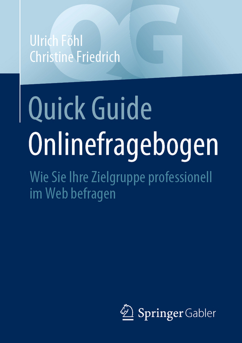 Quick Guide Onlinefragebogen - Ulrich Föhl, Christine Friedrich