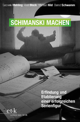 Schimanski machen - Gabriele Mehling, Axel Block, Michael Hild, Bernd Schwamm