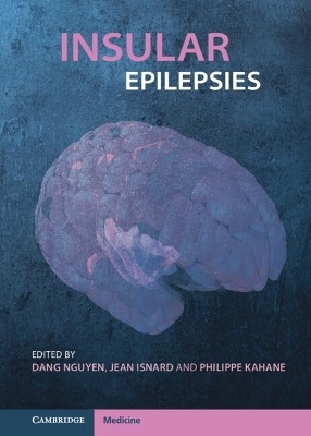 Insular Epilepsies - Dang Nguyen; Jean Isnard; Philippe Kahane