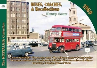 Buses Coaches & Recollections 1969 - Henry Conn