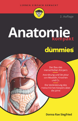 Anatomie kompakt für Dummies - Siegfried, Donna Rae