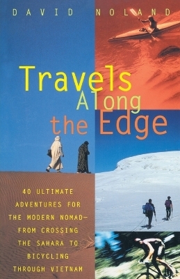 Travels Along the Edge - David Noland
