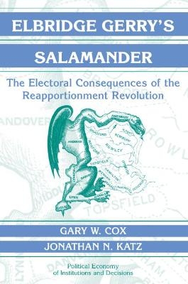 Elbridge Gerry's Salamander - Gary W. Cox; Jonathan N. Katz