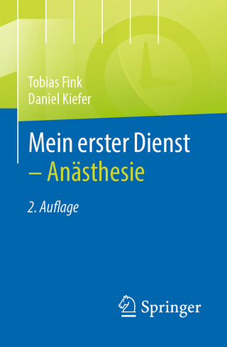 Mein erster Dienst - Anästhesie - Tobias Fink; Daniel Kiefer
