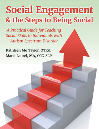 Social Engagement & the Steps to Being Social - ORL/L Kathleen Taylor; CCC-SLP Marci Laurel MA
