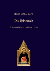 Die Erbsünde - Heinz-Lothar Barth
