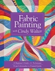 Fabric Painting with Cindy Walter - Cindy Walter