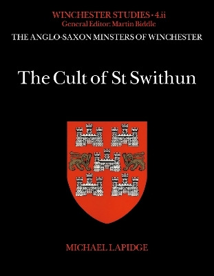 The Cult of St Swithun - Michael Lapidge