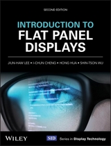 Introduction to Flat Panel Displays - Lee, Jiun-Haw; Cheng, I-Chun; Hua, Hong; Wu, Shin-Tson