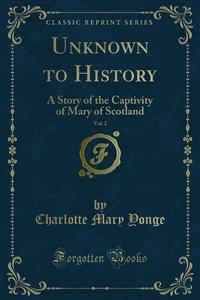 Unknown to History - Charlotte Mary Yonge