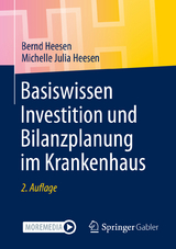 Basiswissen Investition und Bilanzplanung im Krankenhaus - Heesen, Bernd; Heesen, Michelle Julia