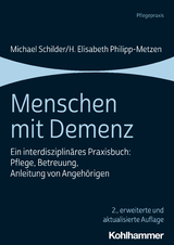 Menschen mit Demenz - Michael Schilder, H. Elisabeth Philipp-Metzen