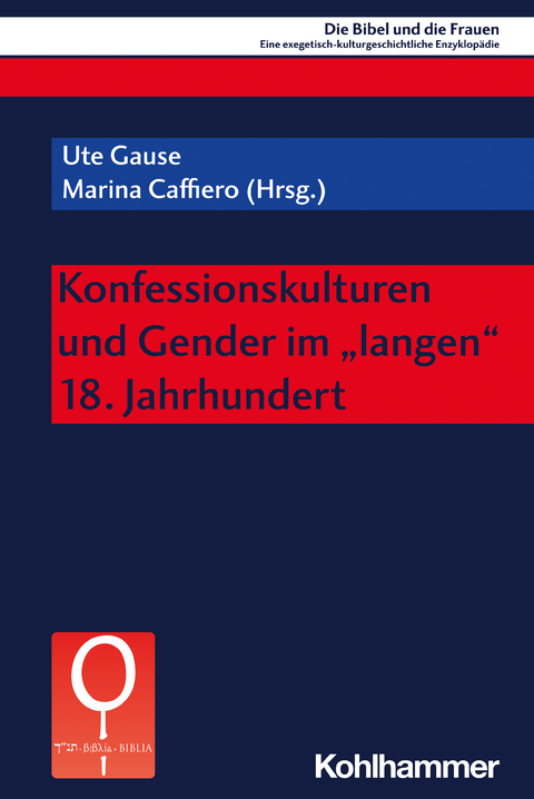 Konfessionskulturen und Gender im "langen" 18. Jahrhundert - 