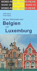 Mit dem Wohnmobil durch Belgien und Luxemburg - Staub, Ulrike; Staub, Frank