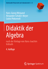 Didaktik der Algebra - Hans-Georg Weigand, Alexander Schüler-Meyer, Guido Pinkernell
