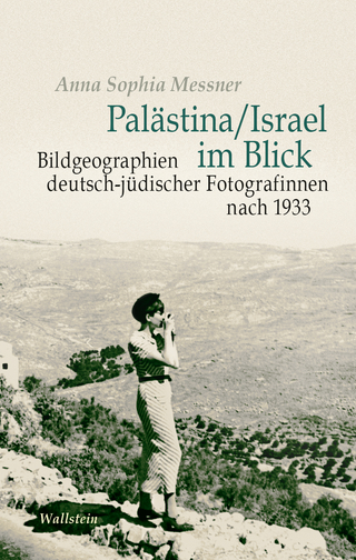 Palästina/Israel im Blick - Anna Sophia Messner