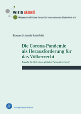 Die Corona-Pandemie als Herausforderung für das Völkerrecht - Roman Schmidt-Radefeldt