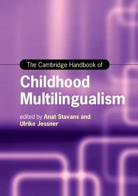 The Cambridge Handbook of Childhood Multilingualism - 