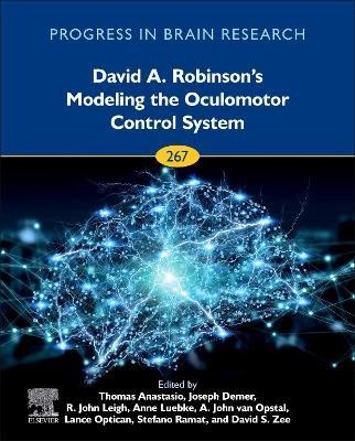 David A. Robinson’s Modeling the Oculomotor Control System - 