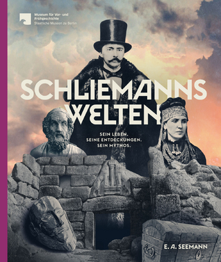 Schliemanns Welten - Matthias Wemhoff; Staatliche Museen zu Berlin