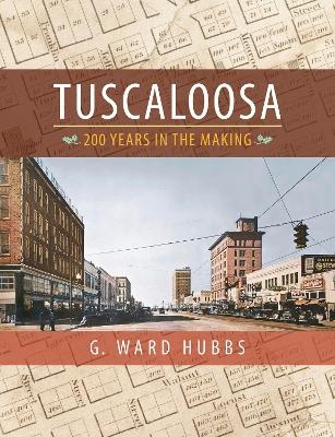 Tuscaloosa - G. Ward Hubbs; Tuscaloosa Tourism & Sports Commission