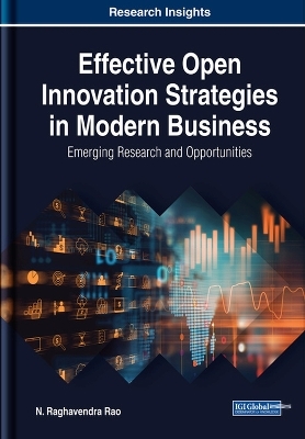 Effective Open Innovation Strategies in Modern Business - N. Raghavendra Rao