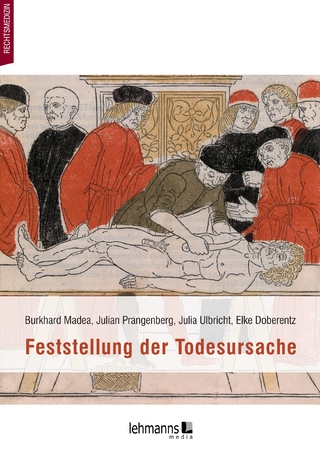 Feststellung der Todesursache - Burkhard Madea; Elke Doberentz; Julia Ulbricht …