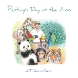 Destiny's Day at the Zoo -  J. T. Carruthers