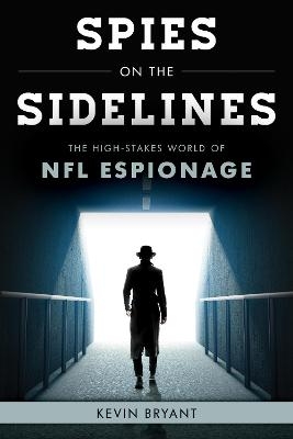 Spies on the Sidelines - Kevin Bryant