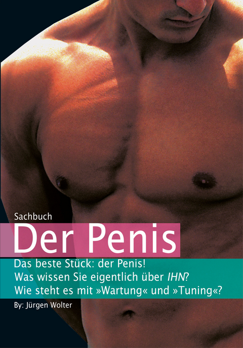 Der Penis - Jürgen Wolter