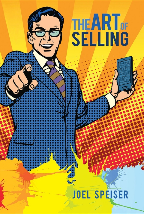 Art of Selling -  Joel Speiser
