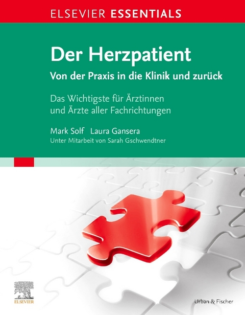Elsevier Essentials Der Herzpatient - Mark-Alexander Solf, Laura Sophie Gansera, Sarah Gschwendtner