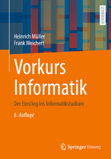 Vorkurs Informatik - Müller, Heinrich; Weichert, Frank