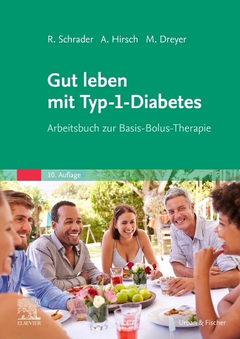 Gut leben mit Typ-1-Diabetes - Renate Schrader, Manfred Dreyer