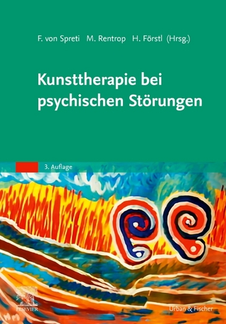 Kunsttherapie bei psychischen Störungen - Flora von Spreti; Michael Rentrop; Hans Förstl
