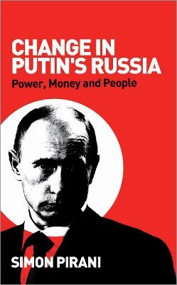 Change in Putin's Russia - Simon Pirani