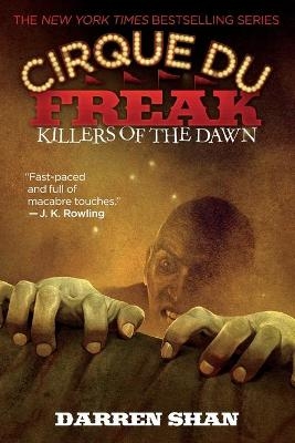 Cirque Du Freak #9: Killers of the Dawn - Darren Shan
