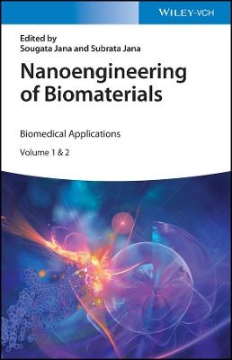 Nanoengineering of Biomaterials – Drug Delivery & Biomedical Applications - 