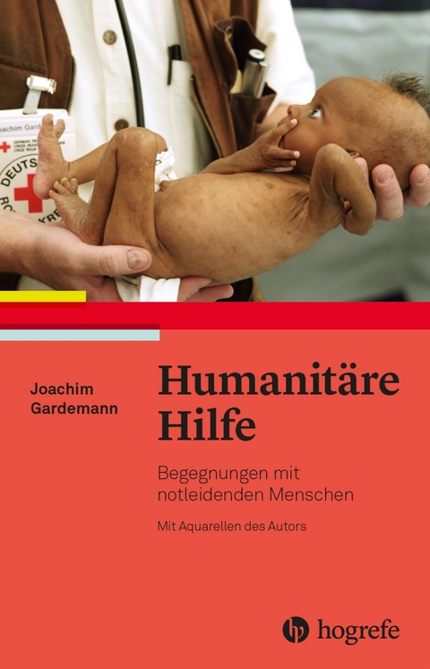 Humanitäre Hilfe - Joachim Gardemann