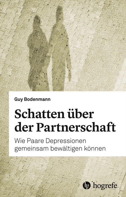 Schatten über der Partnerschaft - Guy Bodenmann