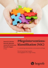 Pflegeinterventionsklassifikation (NIC) - Bulecheck, Gloria M; Butcher, Howard K.; Wagner, Cheryl M.; Georg, Jürgen