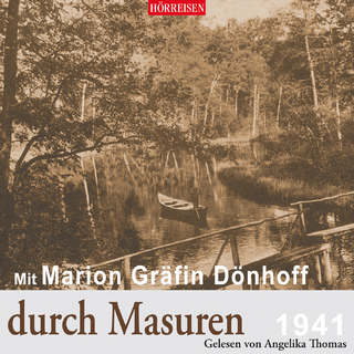 Mit Marion Gräfin Dönhoff durch Masuren - Marion Gräfin Dönhoff; Angelika Thomas