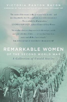 Remarkable Women of the Second World War - Victoria Panton Bacon