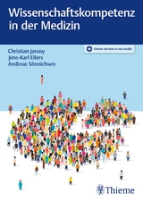 Wissenschaftskompetenz in der Medizin - Christian Jassoy, Jens-Karl Eilers, Andreas Sönnichsen