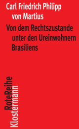Von dem Rechtszustande unter den Ureinwohnern Brasiliens - Carl Friedrich Philipp Von Martius
