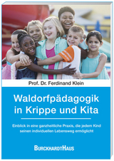 Waldorfpädagogik in Krippe und Kita - Prof. Dr. phil Ferdinand Klein