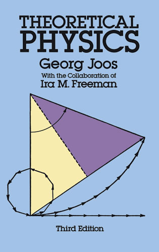 Theoretical Physics - Georg Joos; Ira M. Freeman