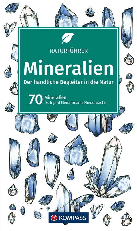 KOMPASS Naturführer Mineralien - Ingrid Fleischmann-Niederbacher