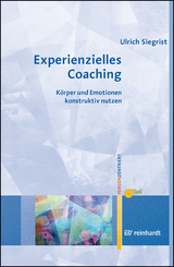 Experienzielles Coaching - Ulrich Siegrist